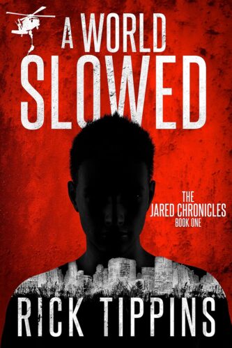 کتاب A WORLD SLOWED (The Jared Chronicles Book 1) [انگلیسی]