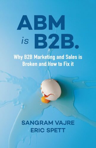 کتاب ABM is B2B.: Why B2B Marketing and Sales is Broken and How to Fix it [انگلیسی]