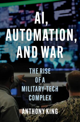 کتاب AI, Automation, and War: The Rise of a Military-Tech Complex [انگلیسی]