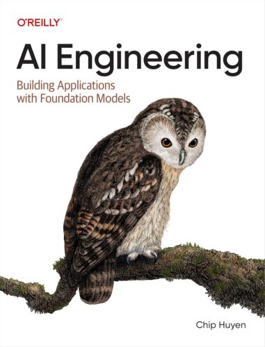 کتاب AI Engineering: Building Applications with Foundation Models [انگلیسی]