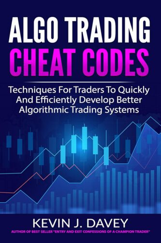 کتاب ALGO TRADING CHEAT CODES: Techniques For Traders To Quickly And Efficiently Develop Better Algorithmic Trading Systems (Essential Algo Trading Package) [انگلیسی]