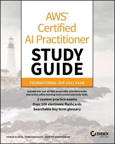 کتاب AWS Certified AI Practitioner Study Guide: Foundational (AIF-C01) Exam (Sybex Study Guide) [انگلیسی]
