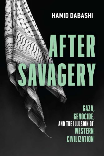 کتاب After Savagery: Gaza, Genocide, and the Illusion of Western Civilization [انگلیسی]