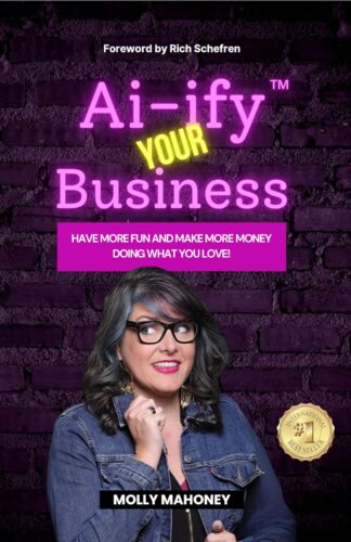کتاب Ai-ify Your Business: Have More Fun And Make More Money Doing What You Love! [انگلیسی]