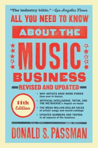 کتاب All You Need to Know About the Music Business: Eleventh Edition [انگلیسی]