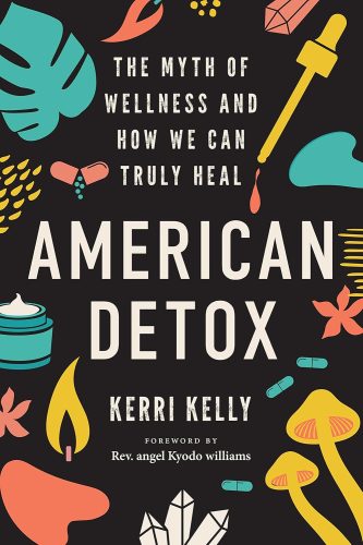 کتاب American Detox: The Myth of Wellness and How We Can Truly Heal [انگلیسی]