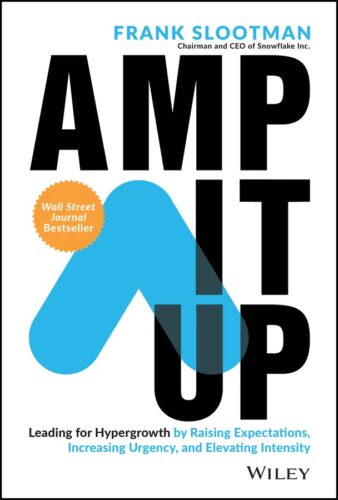 کتاب Amp It Up: Leading for Hypergrowth by Raising Expectations, Increasing Urgency, and Elevating Intensity [انگلیسی]