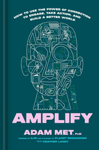 کتاب Amplify: How to Use the Power of Connection to Engage, Take Action, and Build a Better World [انگلیسی]