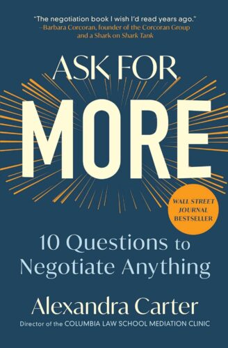 کتاب Ask for More: 10 Questions to Negotiate Anything [انگلیسی]