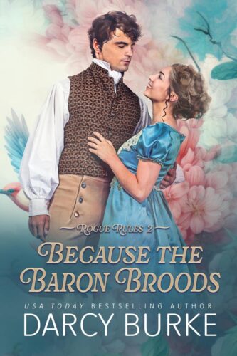 کتاب Because the Baron Broods (Rogue Rules Book 2) [انگلیسی]