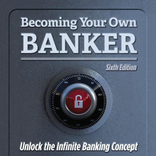 کتاب Becoming Your Own Banker: Unlock the Infinite Banking Concept [انگلیسی]