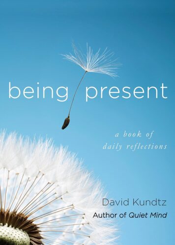 کتاب Being Present: A Book of Daily Reflections (AA Daily Reflections Book, Daily Reader Addiction, Present Moment Awareness, and for Readers of The Book of Awakening or Reflections of a Man) [انگلیسی]