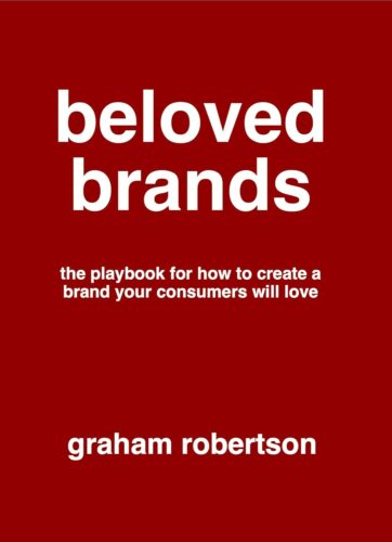 کتاب Beloved Brands: The playbook for how to build a brand your consumers will love [انگلیسی]