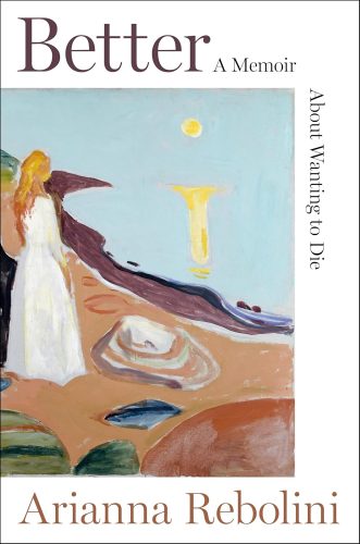 کتاب Better: A Memoir About Wanting to Die [انگلیسی]