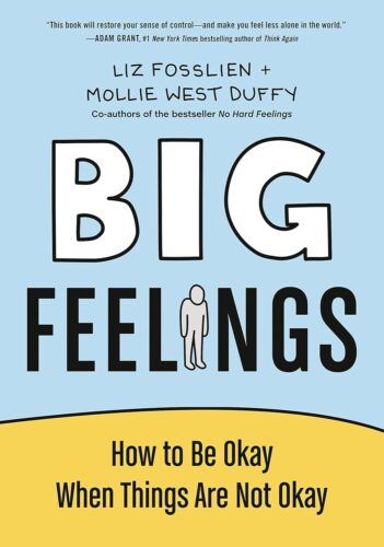 کتاب Big Feelings: How to Be Okay When Things Are Not Okay [انگلیسی]