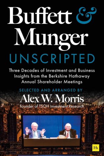 کتاب Buffett and Munger Unscripted: Three Decades of Investment and Business Insights from the Berkshire Hathaway Annual Shareholder Meetings [انگلیسی]