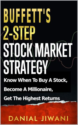 کتاب Buffett’s 2-Step Stock Market Strategy: Know When to Buy A Stock, Become a Millionaire, Get The Highest Returns [انگلیسی]