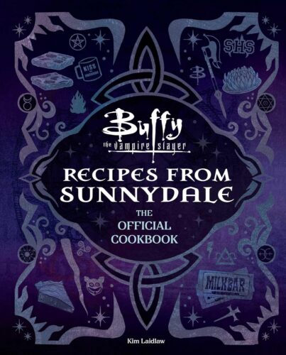 کتاب Buffy the Vampire Slayer: Recipes from Sunnydale: The Official Cookbook [انگلیسی]