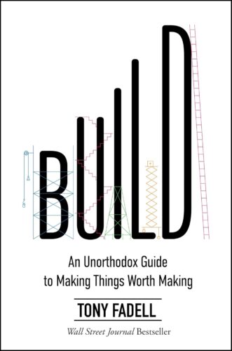 کتاب Build: An Unorthodox Guide to Making Things Worth Making [انگلیسی]