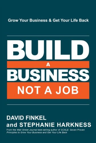 کتاب Build a Business, Not a Job: Grow Your Business & Get Your Life Back [انگلیسی]