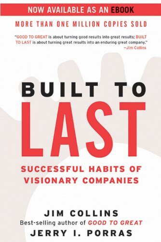 کتاب Built to Last: Successful Habits of Visionary Companies (Good to Great Book 2) [انگلیسی]