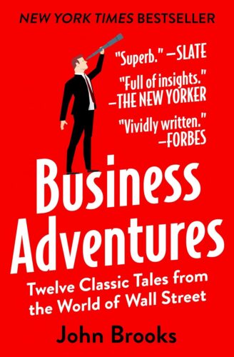 کتاب Business Adventures: Twelve Classic Tales from the World of Wall Street [انگلیسی]