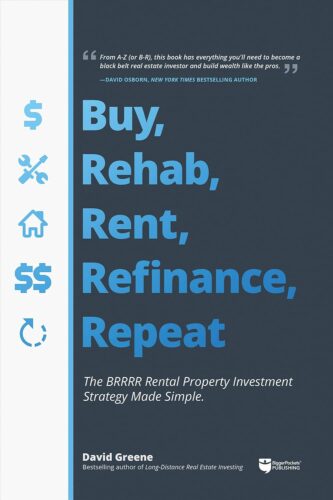 کتاب Buy, Rehab, Rent, Refinance, Repeat: The BRRRR Rental Property Investment Strategy Made Simple [انگلیسی]