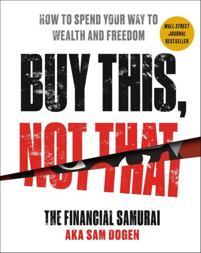 کتاب Buy This, Not That: How to Spend Your Way to Wealth and Freedom [انگلیسی]