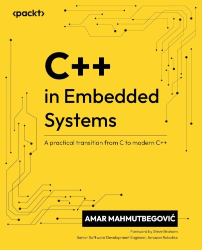 کتاب C++ in Embedded Systems: A practical transition from C to modern C++ [انگلیسی]