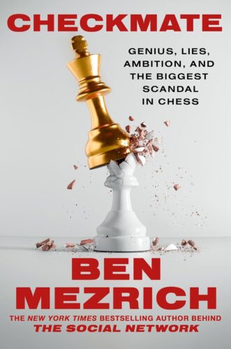 کتاب Checkmate: Genius, Lies, Ambition, and the Biggest Scandal in Chess [انگلیسی]