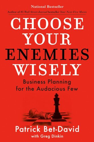 کتاب Choose Your Enemies Wisely: Business Planning for the Audacious Few [انگلیسی]