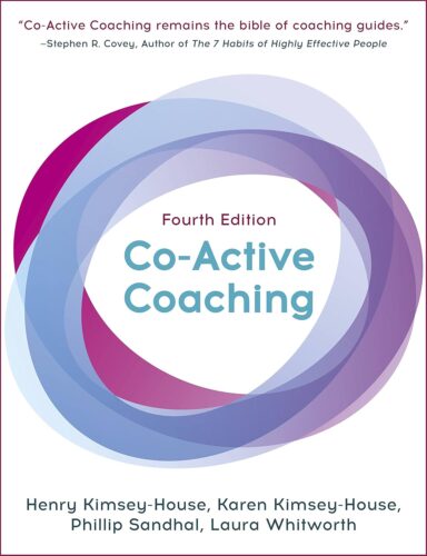 کتاب Co-Active Coaching, Fourth Edition: The proven framework for transformative conversations at work and in life [انگلیسی]