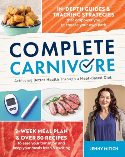 کتاب Complete Carnivore: Achieving Better Health Through a Meat-Based Diet [انگلیسی]
