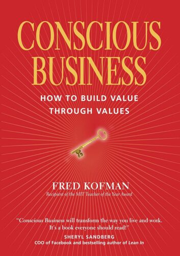 کتاب Conscious Business: How to Build Value Through Values [انگلیسی]