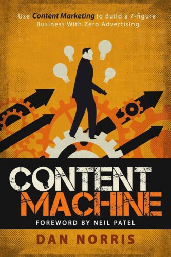 کتاب Content Machine: Use Content Marketing to Build a 7-figure Business With Zero Advertising [انگلیسی]