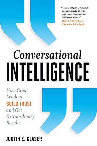 کتاب Conversational Intelligence: How Great Leaders Build Trust and Get Extraordinary Results [انگلیسی]