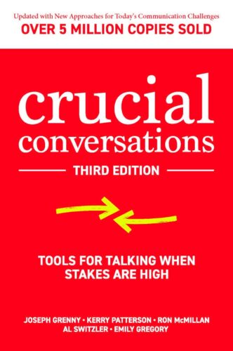 کتاب Crucial Conversations: Tools for Talking When Stakes are High, Third Edition [انگلیسی]