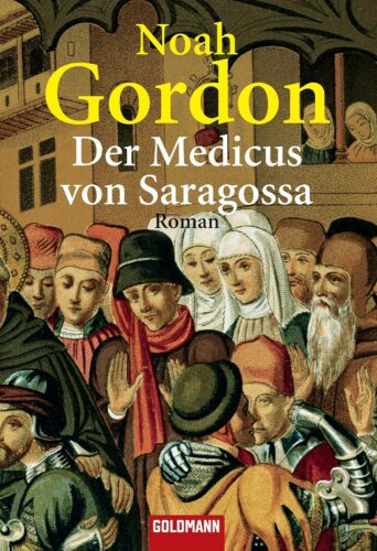 کتاب Der Medicus von Saragossa: Roman (German Edition) [آلمانی]