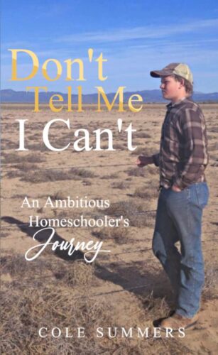 کتاب Don’t Tell Me I Can’t: An Ambitious Homeschooler’s Journey [انگلیسی]