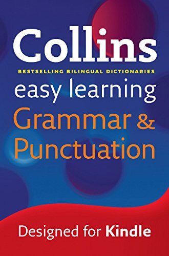 کتاب Easy Learning Grammar and Punctuation: Your essential guide to accurate English (Collins Easy Learning English) [انگلیسی]