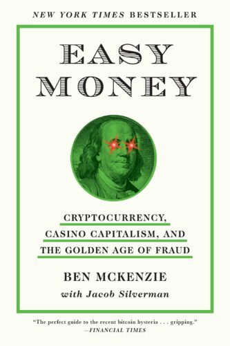 کتاب Easy Money: Cryptocurrency, Casino Capitalism, and the Golden Age of Fraud [انگلیسی]