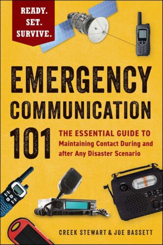 کتاب Emergency Communication 101: The Essential Guide to Maintaining Contact During and after Any Disaster Scenario (Ready. Set. Survive.) [انگلیسی]