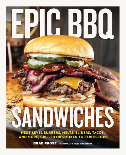 کتاب Epic BBQ Sandwiches: Next-Level Burgers, Melts, Sliders, Tacos, and More, Grilled or Smoked to Perfection [انگلیسی]