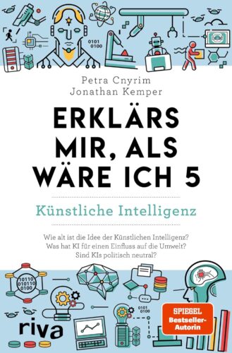 کتاب Erklärs mir, als wäre ich 5 – Künstliche Intelligenz: Der Nachfolger zum SPIEGEL-Bestseller. Das perfekte Geschenk für Eltern, Lehrer und alle Neugierigen (German Edition) [آلمانی]