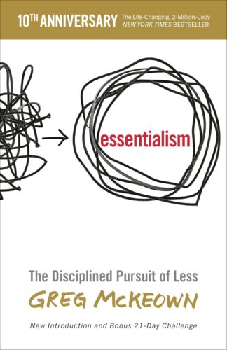 کتاب Essentialism: The Disciplined Pursuit of Less [انگلیسی]