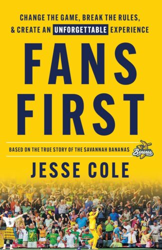 کتاب Fans First: Change The Game, Break the Rules & Create an Unforgettable Experience [انگلیسی]