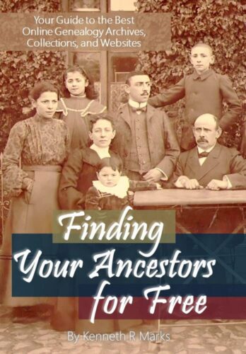 کتاب Finding Your Ancestors for Free: Your Guide to the Best Online Genealogy Archives, Collections, and Websites [انگلیسی]