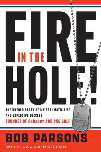 کتاب Fire in the Hole!: The Untold Story of My Traumatic Life and Explosive Success [انگلیسی]