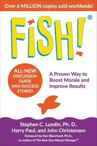 کتاب Fish!: A Proven Way to Boost Morale and Improve Results [انگلیسی]
