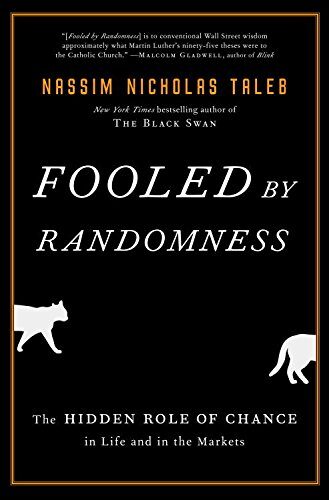کتاب Fooled by Randomness: The Hidden Role of Chance in Life and in the Markets (Incerto Book 1) [انگلیسی]